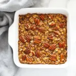 Pecan Pie Baked Oatmeal